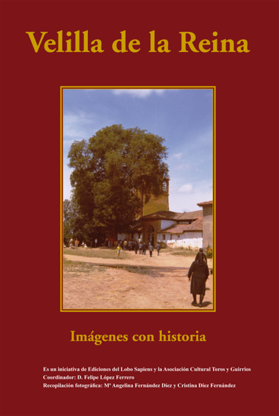 Velilla de la Reina. Imágenes con historia