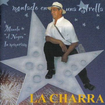 MONTADO EN UNA ESTRELLALA CHARRA