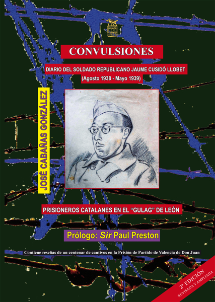 Imagen de CONVULSIONES. Diario del soldado republicano Jaume Cusidó. Prisioneros catalanes en el “gulag” de León