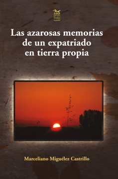 Imagen de Las azarosas memorias de un expatriado en tierra propia