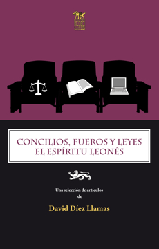Imagen de CONCILIOS, FUEROS Y LEYES. EL ESPÍRITU LEONÉS