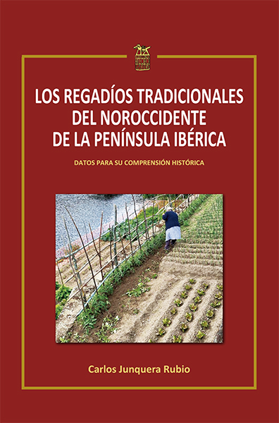 Imagen de LOS REGADÍOS TRADICIONALES DEL NOROCCIDENTE DE LA PENÍNSULA IBÉRICA