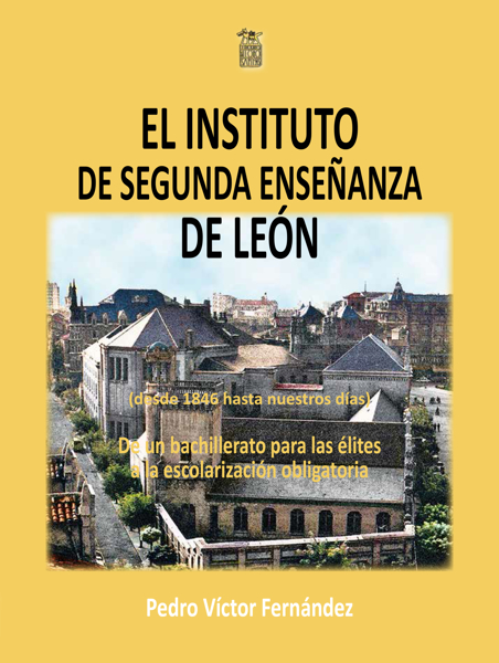 Imagen de EL INSTITUTO DE SEGUNDA ENSEÑANZA DE LEÓN