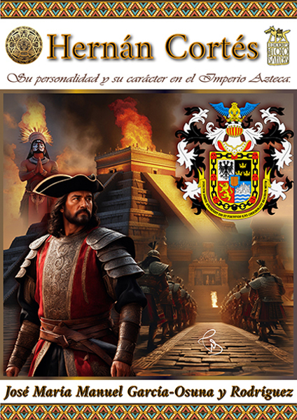 Imagen de Hernán Cortés. Su personalidad y su carácter en el Imperio Azteca
