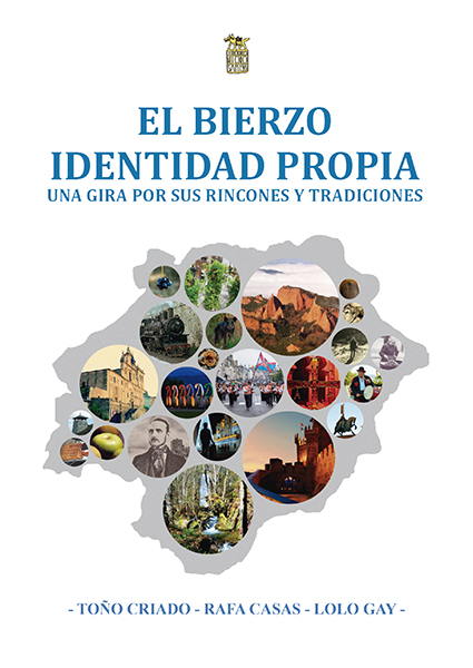 Imagen de EL BIERZO. IDENTIDAD PROPIA. UNA GIRA POR SUS RINCONES Y TRADICIONES